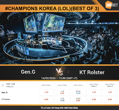 NHẬN ĐỊNH LOL CHAMPIONS KOREA  Gen.G vs KT Rolster (15:00, 14/02)