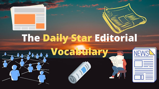 vocabulary words with meaning; english to bangla; gre words; words; bangla to english; daily words; editorial words;words of the day;words of the day;