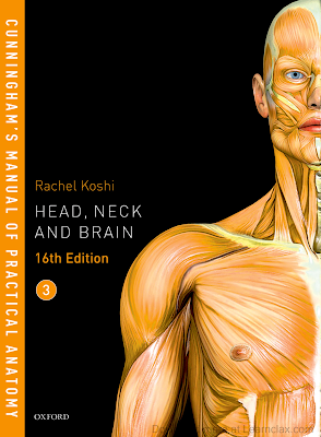 Cunninghams Manual Of Practical Anatomy Sixteenth Edition Volume-3 by Rachel Koshi PDF Free Download