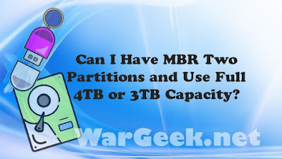 Can I Have MBR Two Partitions and Use Full 4TB or 3TB Capacity?