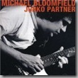 CD_Junko Partner by Michael Bloomfield (2003)