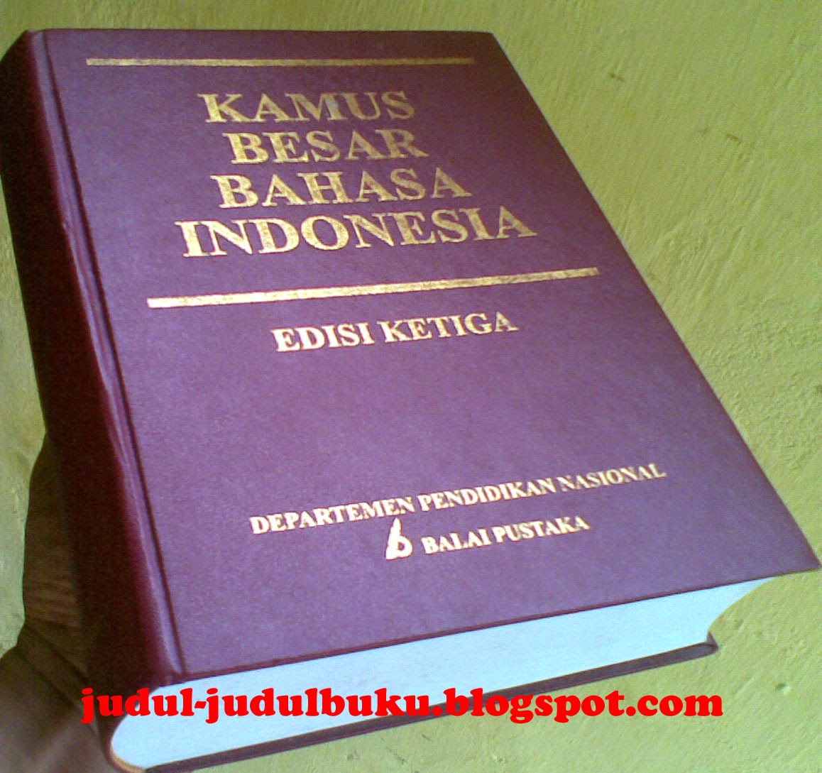 Buku Kamus  Besar Bahasa  Indonesia  JUDUL JUDUL BUKU