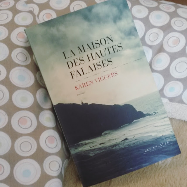 La Maison des hautes falaises de Karen Viggers : une merveille de beauté et d'émotions