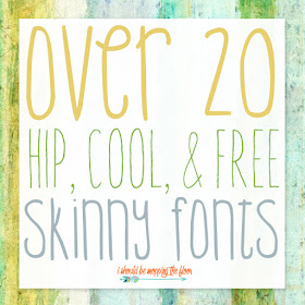 Free Skinny Fonts | Over 20 Hip & Fun Skinny Fonts for Free Download