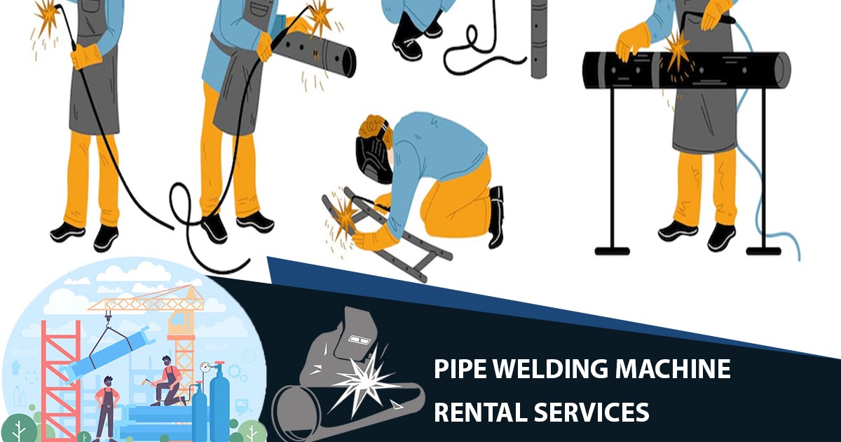 Why Should You Opt For Pipe Welding Machine Rental?