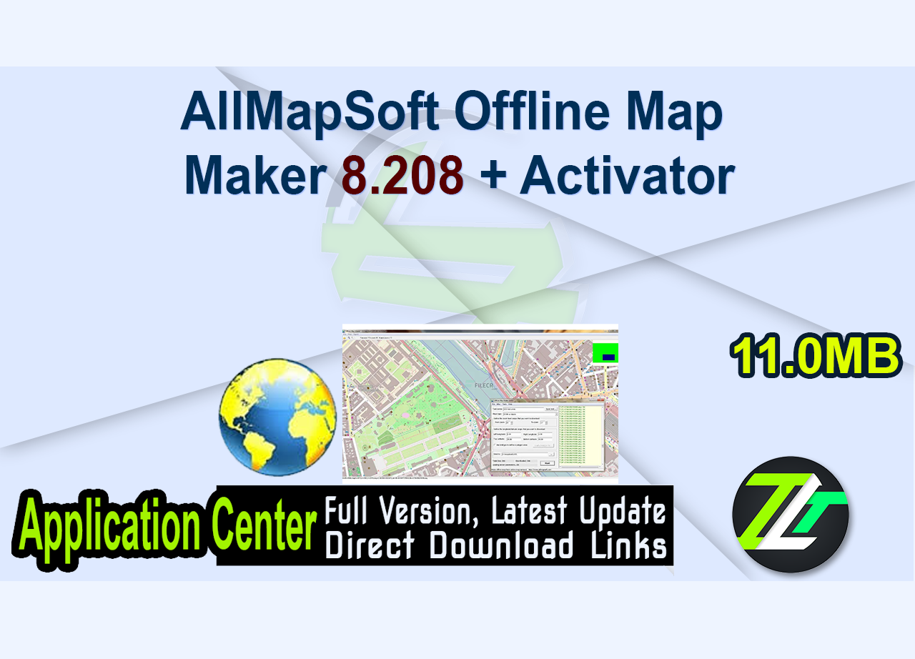 AllMapSoft Offline Map Maker 8.208 + Activator