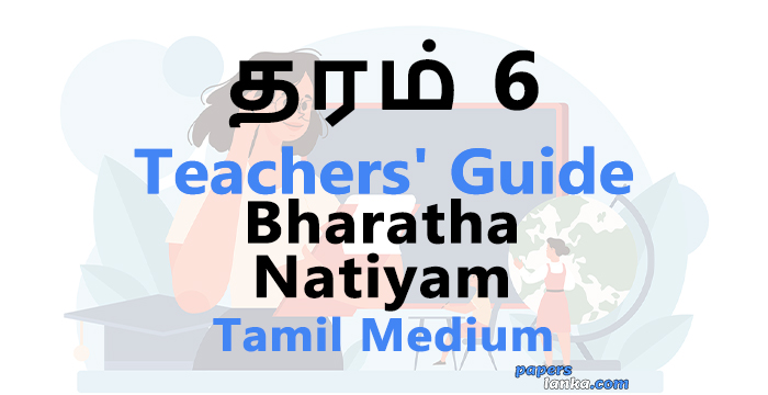 Grade 6 School Bharatha Natiyam Teachers Guide Tamil Medium New Syllabus