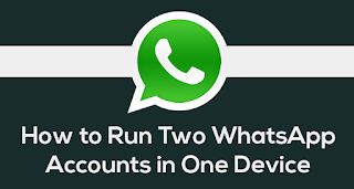 How to Run 2 Whatsapp Accounts on a Single Android Device?