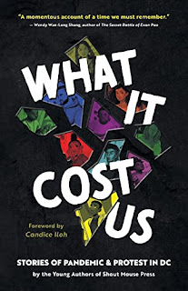 Book Review and GIVEAWAY - What It Cost Us: Stories of Pandemic and Protest in DC {ends 9/9}