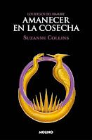 Amanecer en la cosecha, Suzanne Collins Amanecer en la cosecha, Suzanne Collins