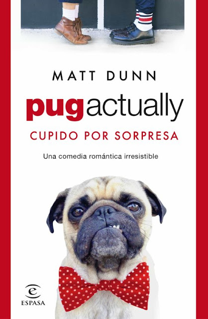 Pug Actually una novela para amantes de perros