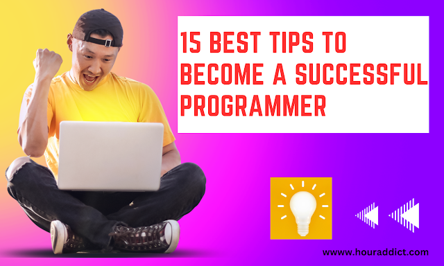 15 Best Tips To Become A Successful Programmer