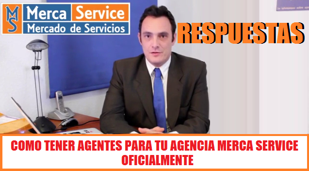  Pulsa el vídeo para conocer la respuesta a la pregunta COMO TENER AGENTES PARA TU AGENCIA MERCA SERVICE OFICIALMENTE 