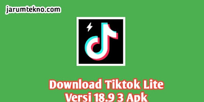 Download Tiktok Lite Versi 18.9 3 Apk