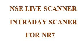 NSE LIVE SCANNER INTRADAY SCANNER  FOR NR7
