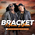 VIDEO: Bracket – Mama Africa