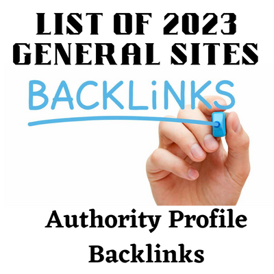 List of 2023 General Sites with High-Authority Profile Backlinks