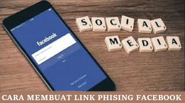 Cara Membuat Link Phising Facebook