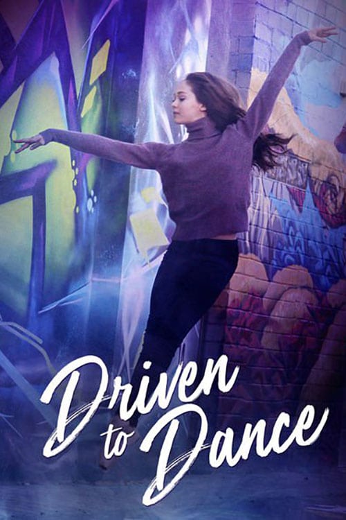 Driven to Dance 2018 Film Completo In Italiano Gratis