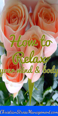How to relax your mind and body