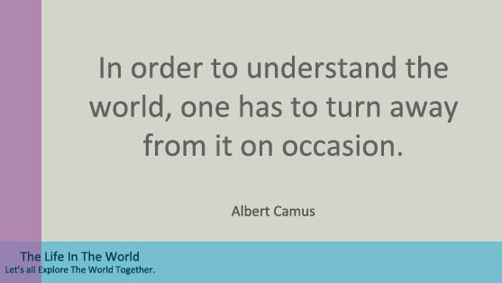 Top 12 Albert Camus Quotes. - the life in the world