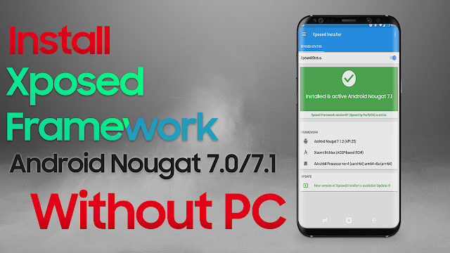 install Xposed Framework on Android 7 Without Pc