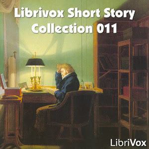 LibriVox’s Short Story Collection Vol. 011 (Audio Book)