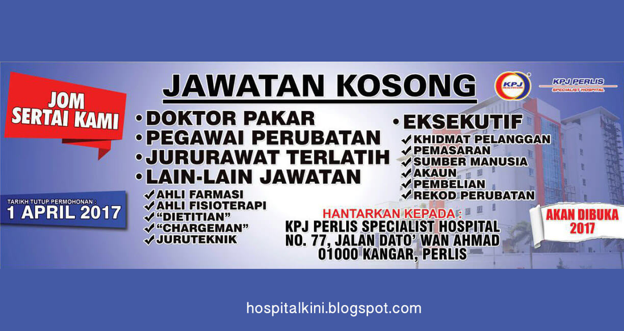 Jawatan Kosong KPJ Perlis 2017 - Jawatan Kosong Hospital 