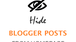 How to Hide Posts from Blogger Homepage
