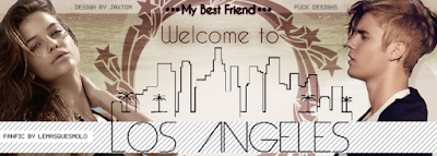 BC: My Best Friend, Welcome to Los Angeles Louisa (LeMarquesMolo)