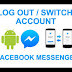 How to logout/switch account from Facebook Messenger on Android Easy Methods 