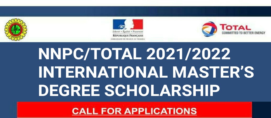 NNPC/TOTAL 2021/2022 INTERNATIONAL MASTER’S DEGREE SCHOLARSHIP FOR NIGERIANS