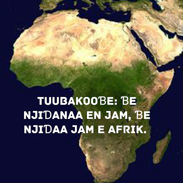 AFRIK: TUUBAKOOƁE ƁE NJIƊANAA EN JAM 