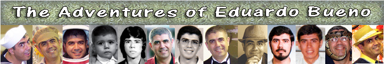 The Adventures of Eduardo Bueno