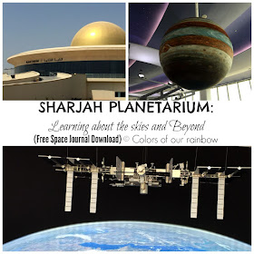 SHARJAH PLANETARIUM: Learning about the skies and Beyond. (Free Space Journal Download) @http://colorsofourrainbow.blogspot.ae/