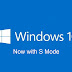 Microsoft Confirms Windows 10 in ‘S Mode’ Coming Soon to All Editions of Windows 10