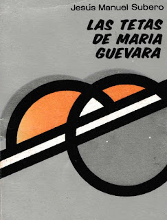Jesus Manuel Subero - Las Tetas de Maria Guevara