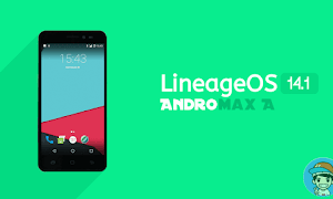 ROM Lineage OS 14.1 Nougat Andromax A