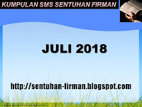 KUMPULAN SMS SENTUHAN FIRMAN BULAN: JULI 2018