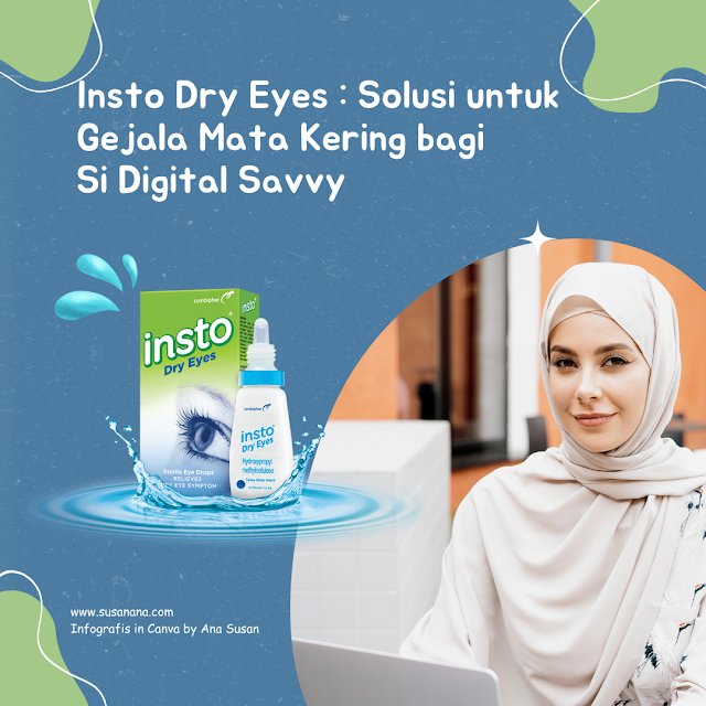 Insto Dry Eyes : Solusi untuk Gejala Mata Kering bagi Si Digital Savvy