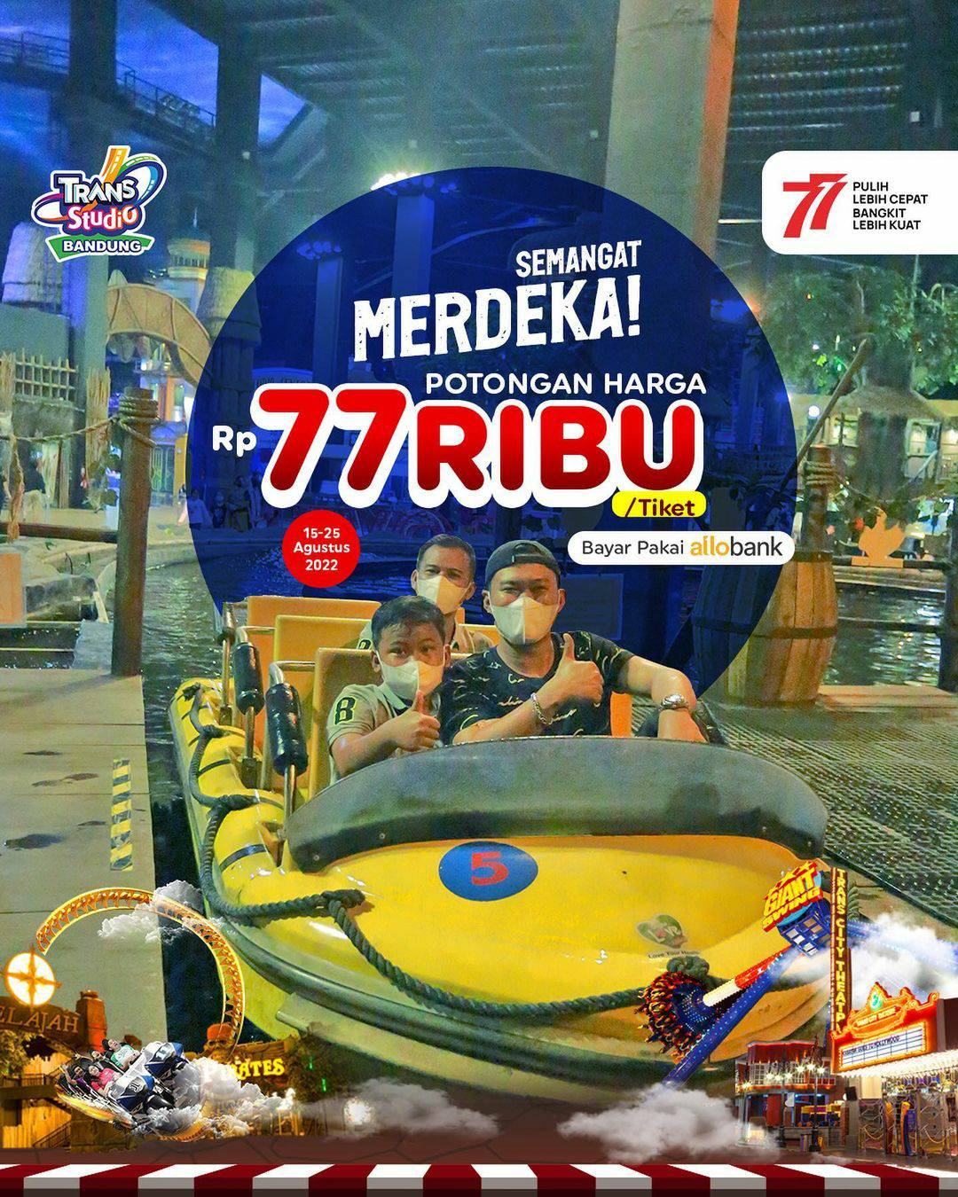 Promo TRANS STUDIO BANDUNG SEMANGAT MERDEKA! Potongan Harga Rp.77RIBU