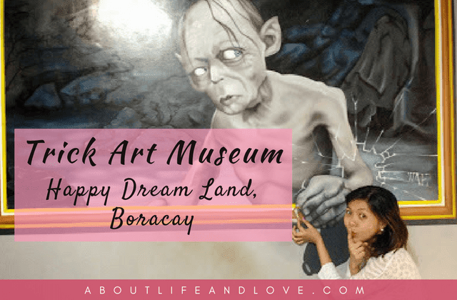 Trick Art Museum Inside Happy Dream Land, Boracay