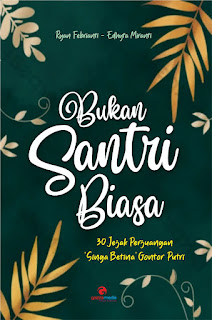 Bukan Santri Biasa