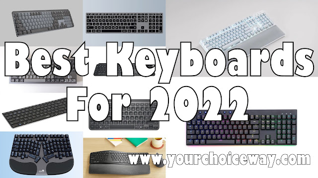 Best Keyboards For 2022 - Your Choice Way