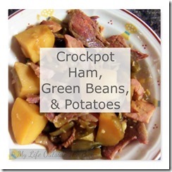 Green Beans, Ham, Potatoes