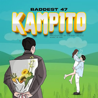 Baddest 47 – Kampito Mp3 Download