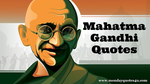 Top 10 Mahatma Gandhi Motivational and Sucess Quotes.