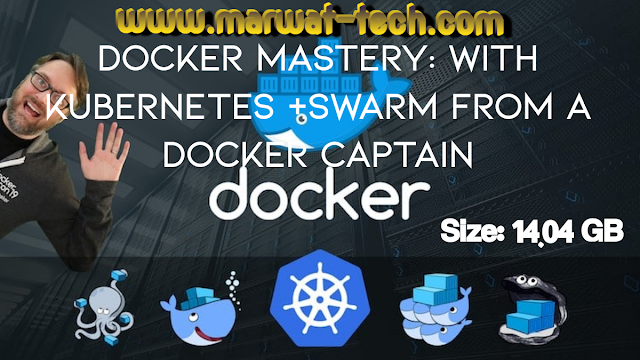 Docker Mastery: With Kubernetes +Swarm From A Docker Captain