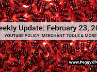 Weekly Update: February 23, 2019: Youtube Policy & Enforcement, Merchant Tools