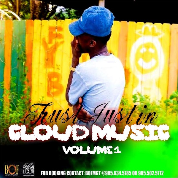 [EP] Trust Justin - Cloud Music vol. 1 | @JvDoesIt @DjSmokemixtapes
